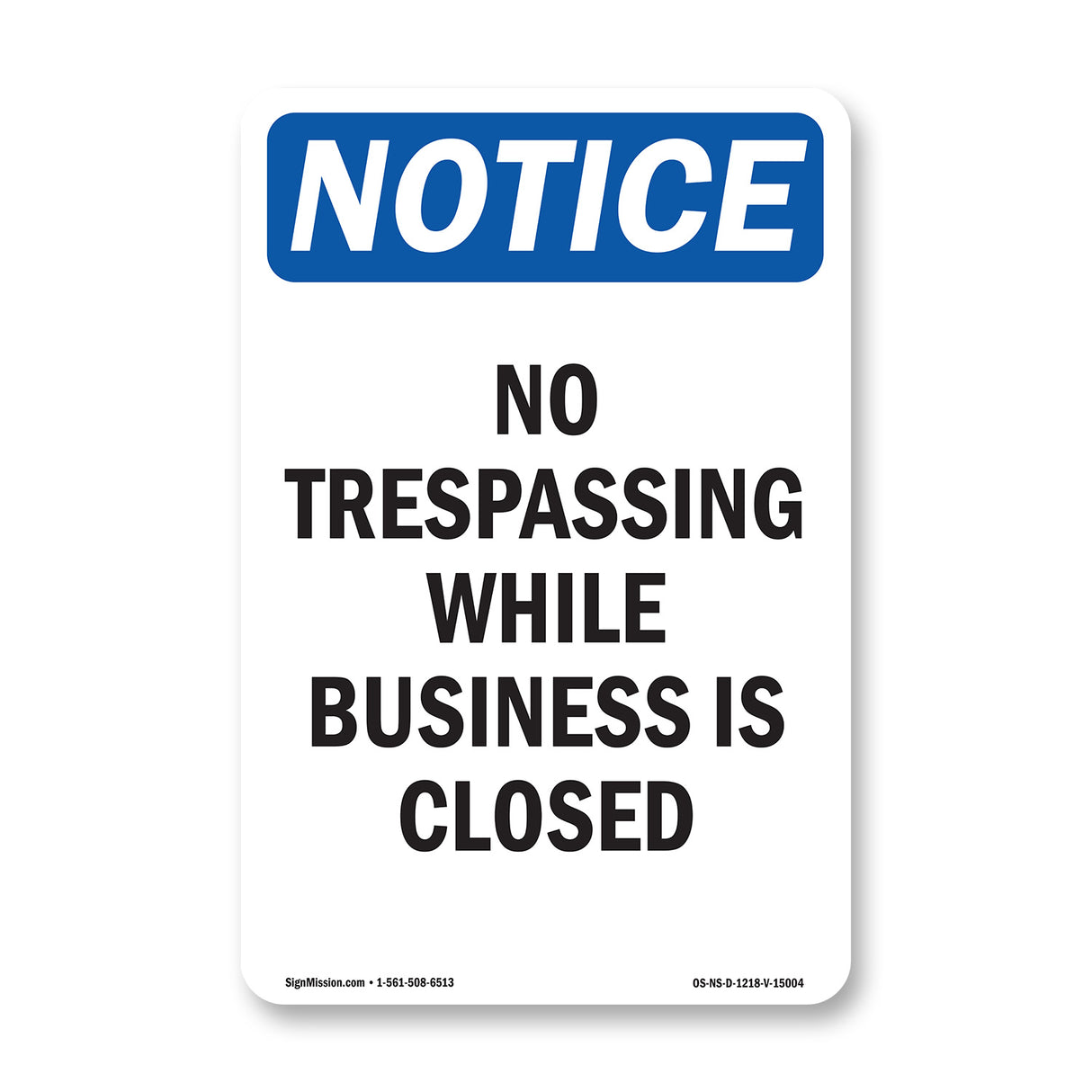 No Trespassing While Business Is Closed