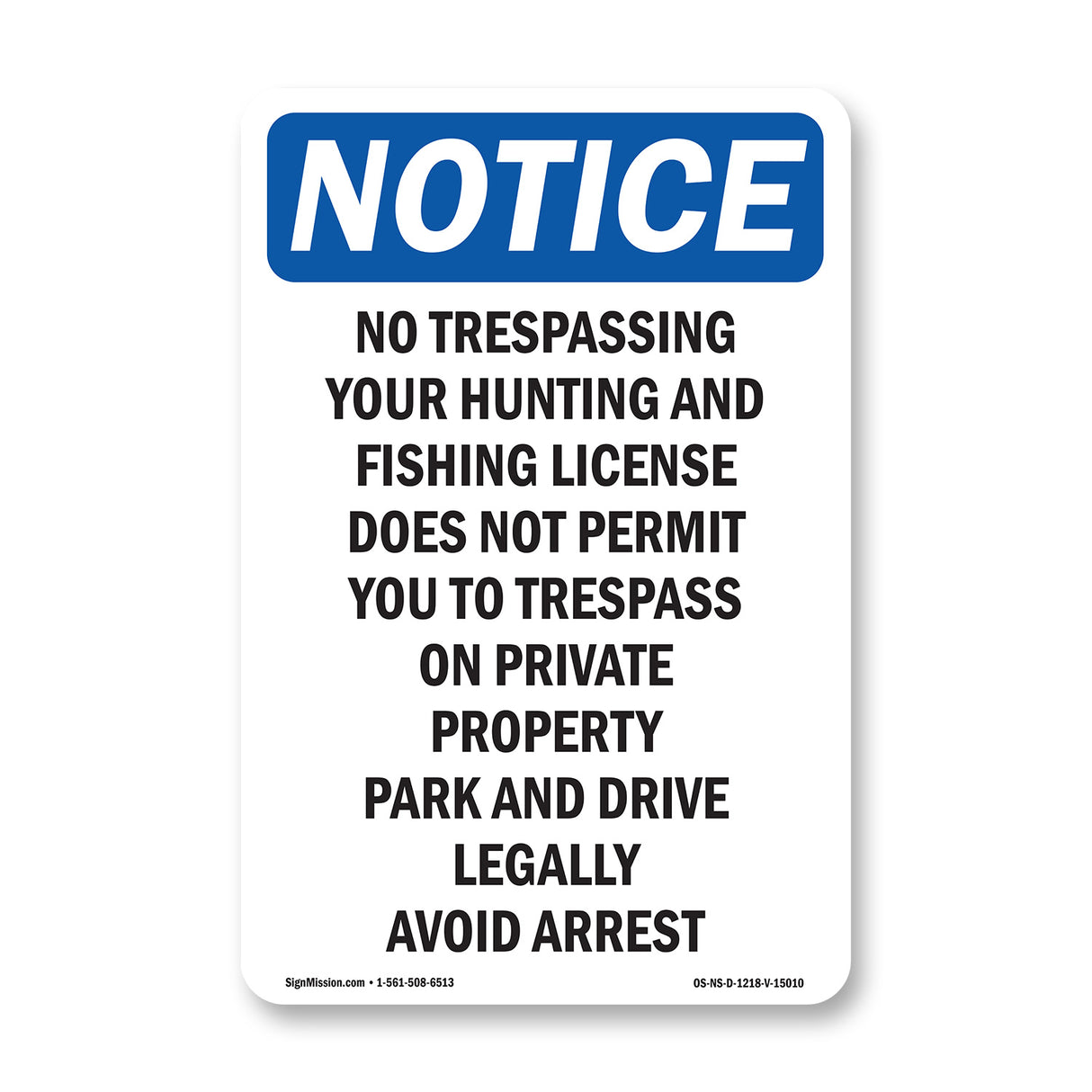 No Trespassing Your Hunting And Fishing