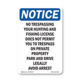 No Trespassing Your Hunting And Fishing