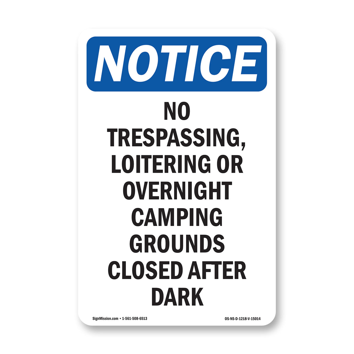 No Trespassing, Loitering Or Overnight Camping