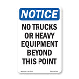 No Trucks Or Heavy Equipment Beyond