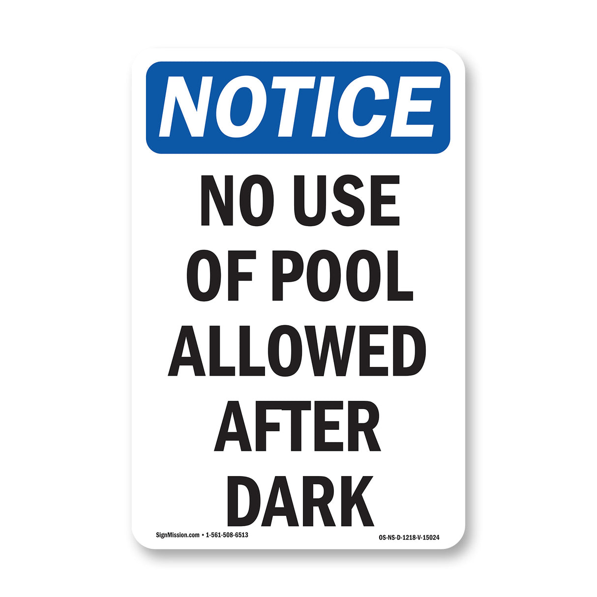 No Use Of Pool Allowed After Dark