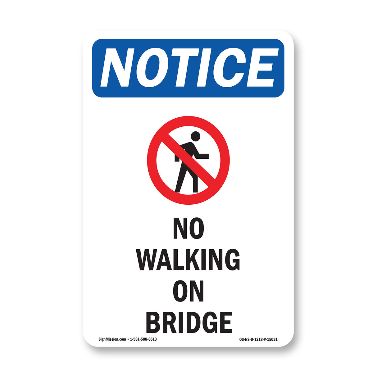 No Walking On Bridge