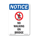 No Walking On Bridge