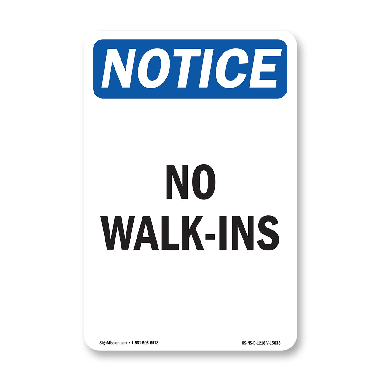 No Walk-Ins