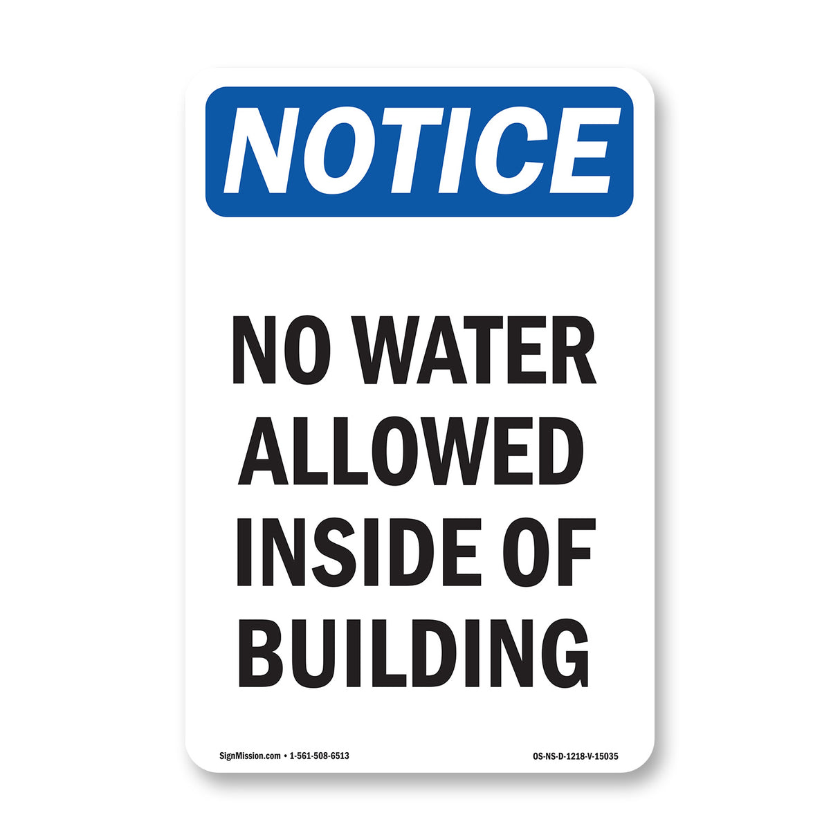 No Water Allowed Inside Of Building