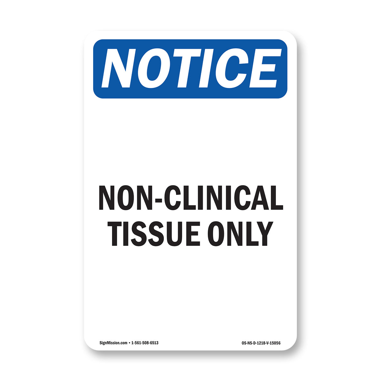Non-Clinical Tissue Only