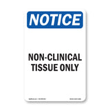 Non-Clinical Tissue Only