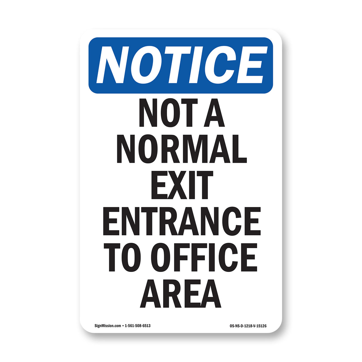 Not A Normal Exit Entrance To Office Area