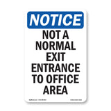 Not A Normal Exit Entrance To Office Area