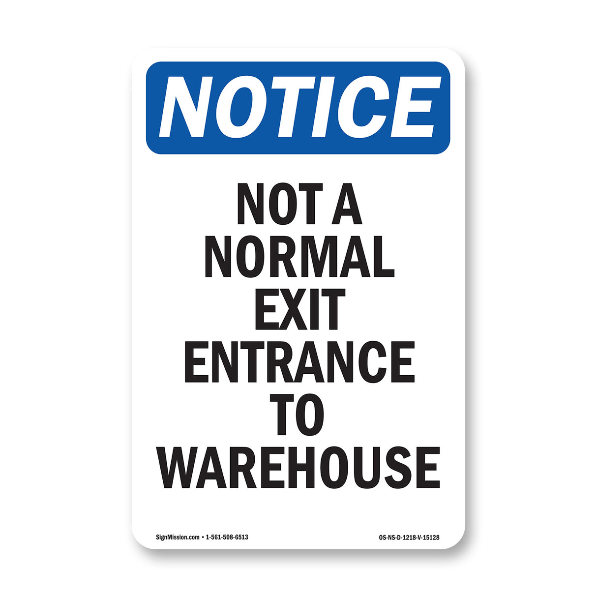 Not A Normal Exit Entrance To Warehouse