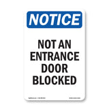Not An Entrance Door Blocked Sign