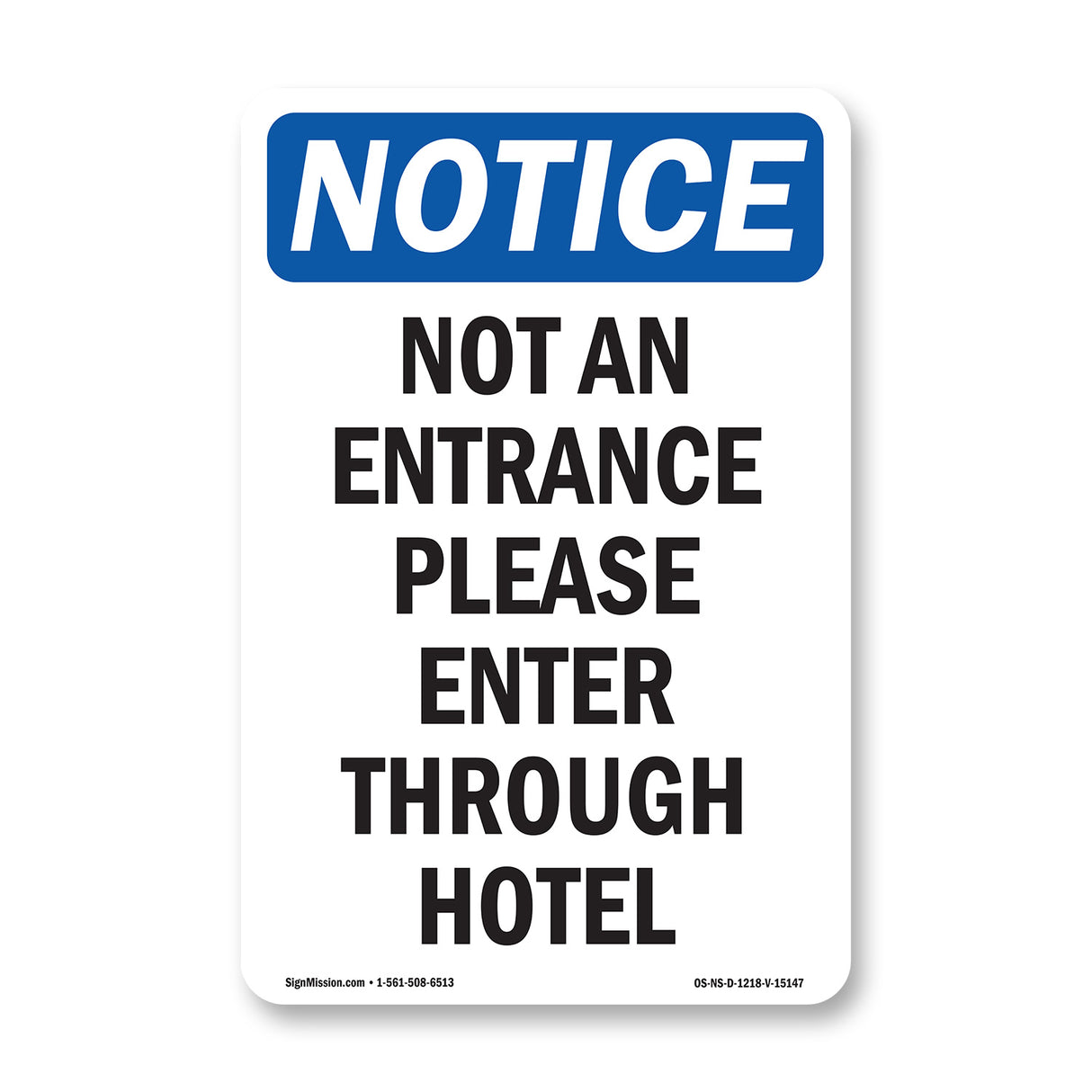 Not An Entrance Please Enter Through Hotel