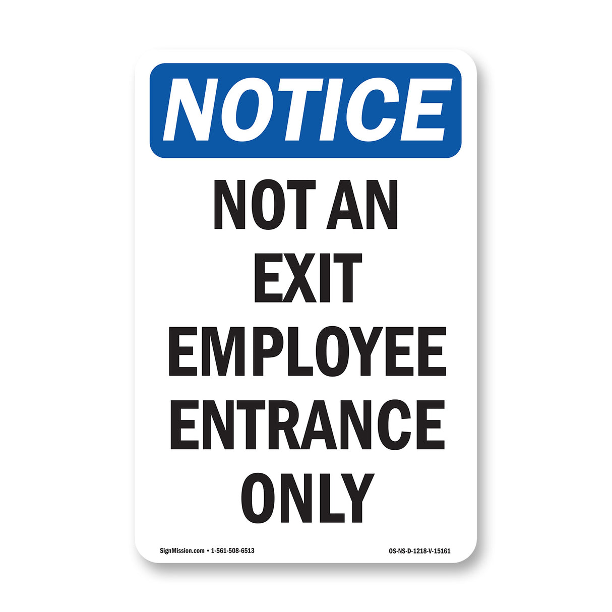 Not An Exit Employee Entrance Only