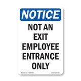 Not An Exit Employee Entrance Only