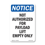 Not Authorized For Payload Lift Empty Only