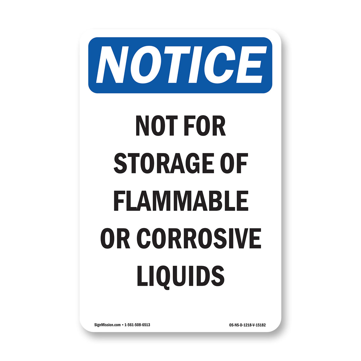 Not For Storage Of Flammable Or Corrosive Liquids