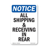 NOTICE All Shipping And Receiving In Rear