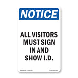 NOTICE All Visitors Must