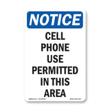 NOTICE Cell Phone Use Permitted In This Area