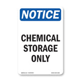 NOTICE Chemical Storage Only