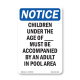 NOTICE Children Must Be Accompanied By An Adult