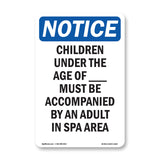 NOTICE Children Must Be Accompanied By An Adult