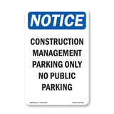 NOTICE Work Management Parking Only