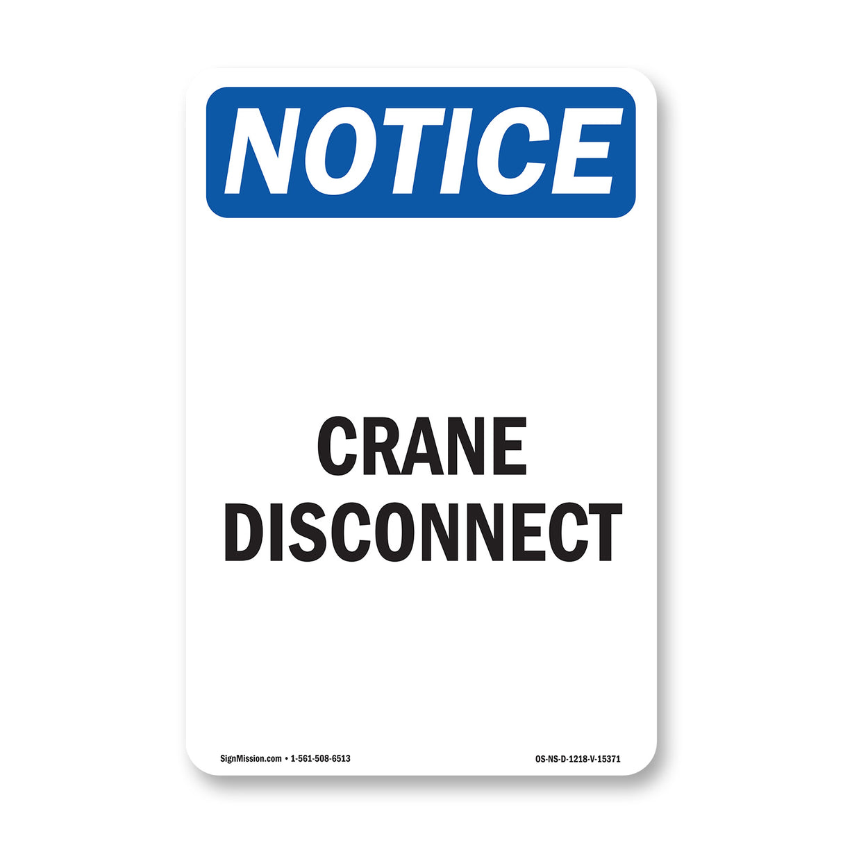 NOTICE Crane Disconnect