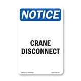 NOTICE Crane Disconnect