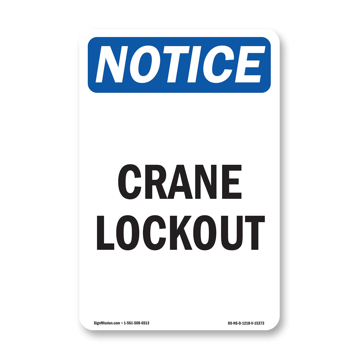 NOTICE Crane Lockout