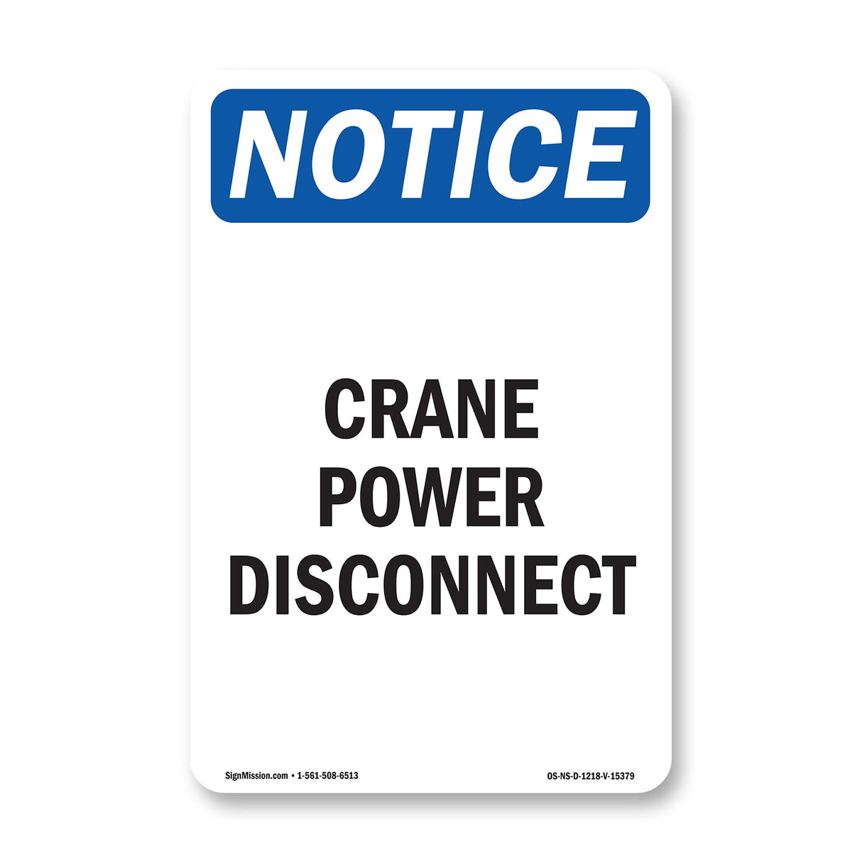 NOTICE Crane Power Disconnect
