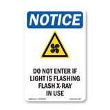 NOTICE Do Not Enter If Light