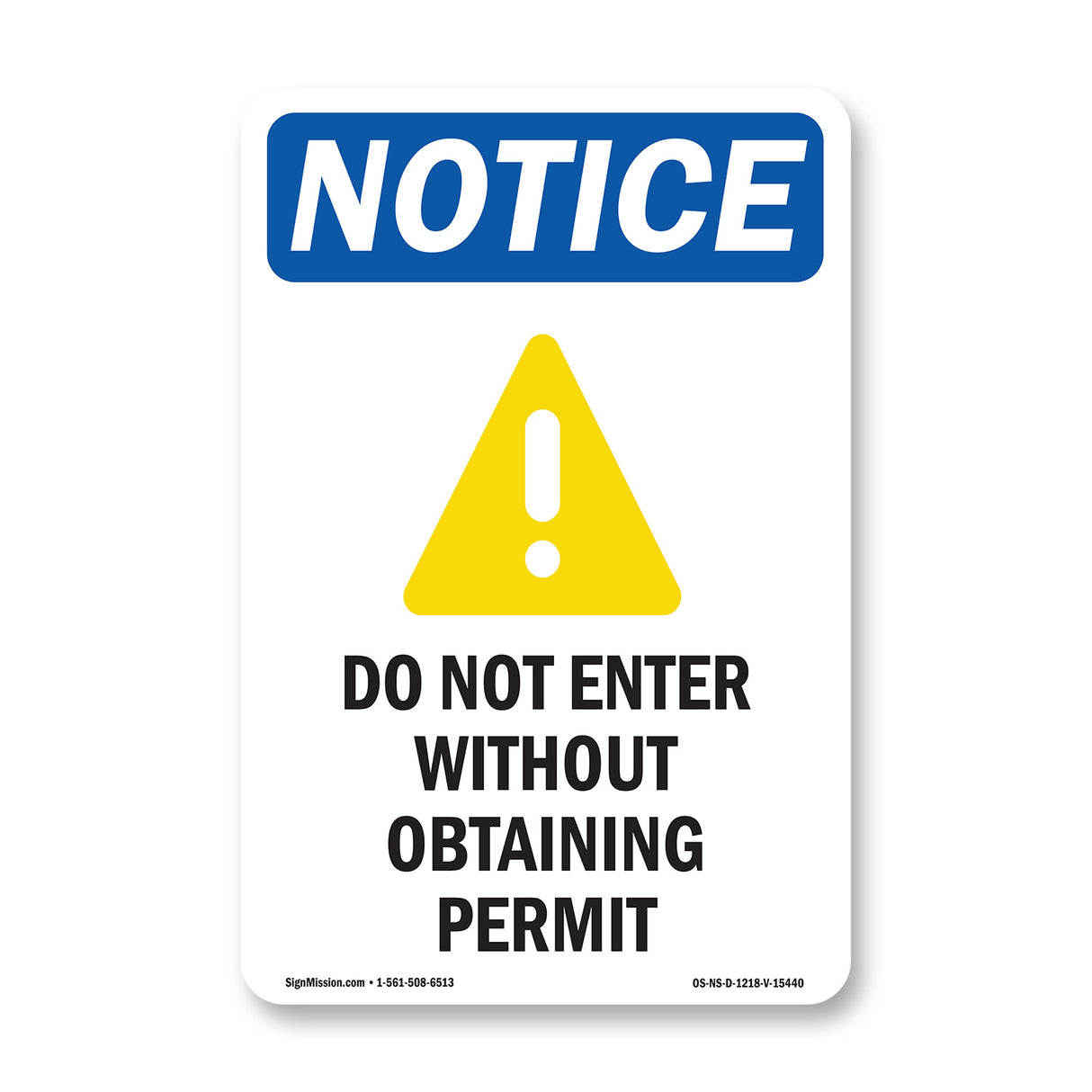 NOTICE Do Not Enter Without