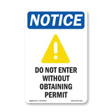 NOTICE Do Not Enter Without