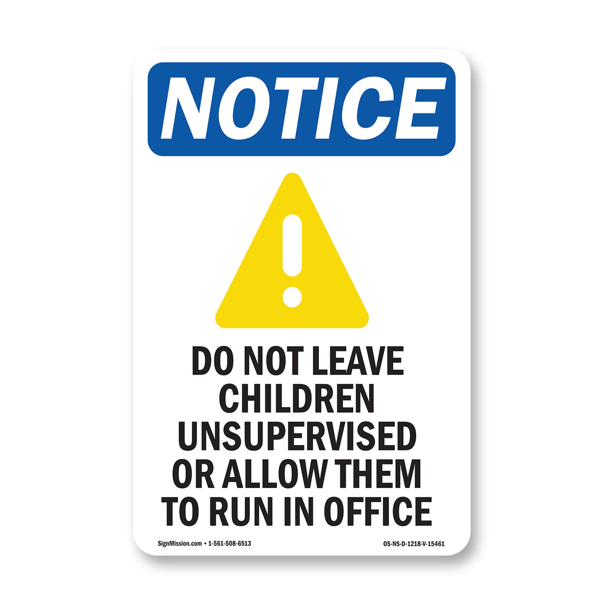 NOTICE Do Not Leave Children