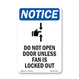 NOTICE Do Not Open Door Unless
