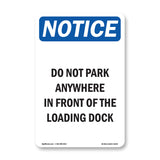NOTICE Do Not Park In Front Of The Loading Dock