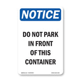 NOTICE Do Not Park In Front Of This Container