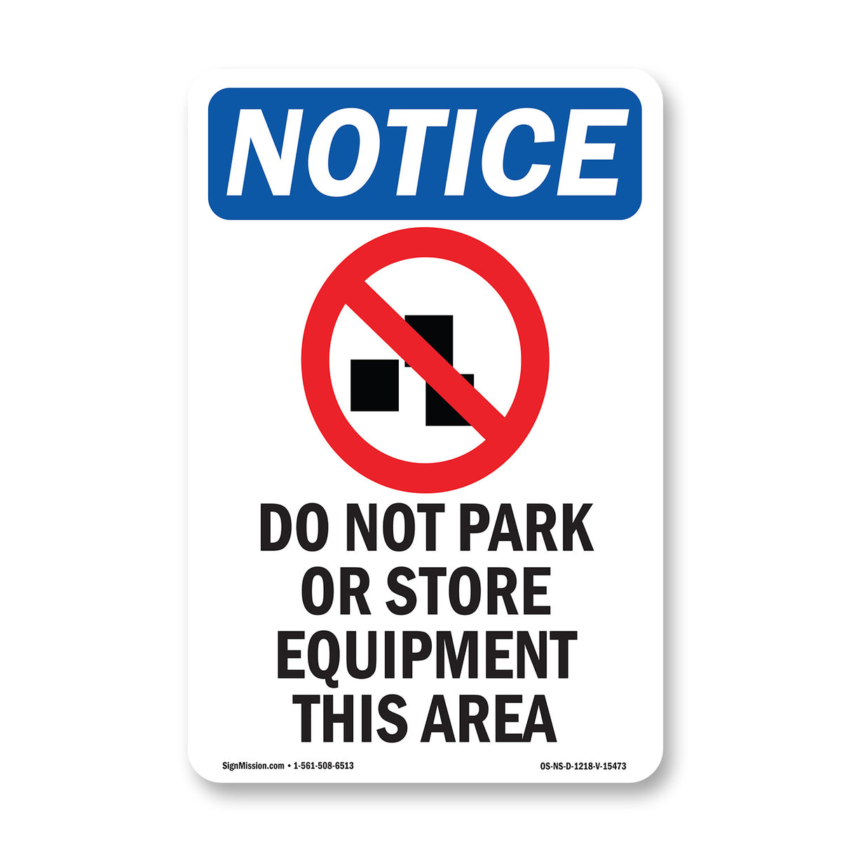 NOTICE Do Not Park Or Store
