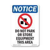 NOTICE Do Not Park Or Store