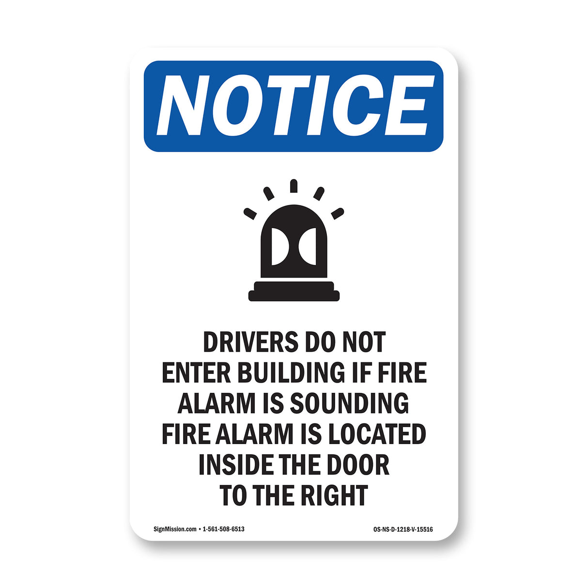 NOTICE Drivers Do Not Enter