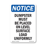 NOTICE Dumpster Level Surface Load Uniformly