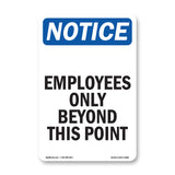 NOTICE Employees Only Beyond This Point