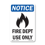 NOTICE Fire Dept Use Only