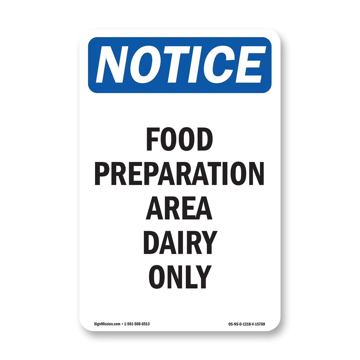 NOTICE Food Preparation Area Dairy Only