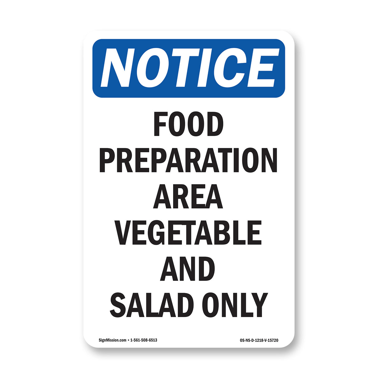 NOTICE Food Preparation Area Vegetable Salad Only