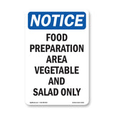NOTICE Food Preparation Area Vegetable Salad Only