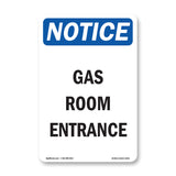 NOTICE Gas Room Entrance