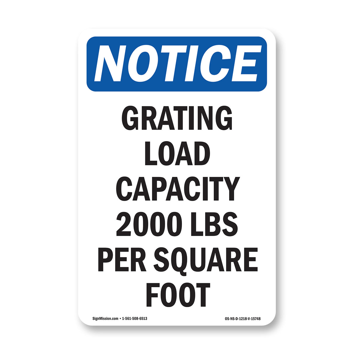 NOTICE Grating Load Capacity 2000 Lbs Per